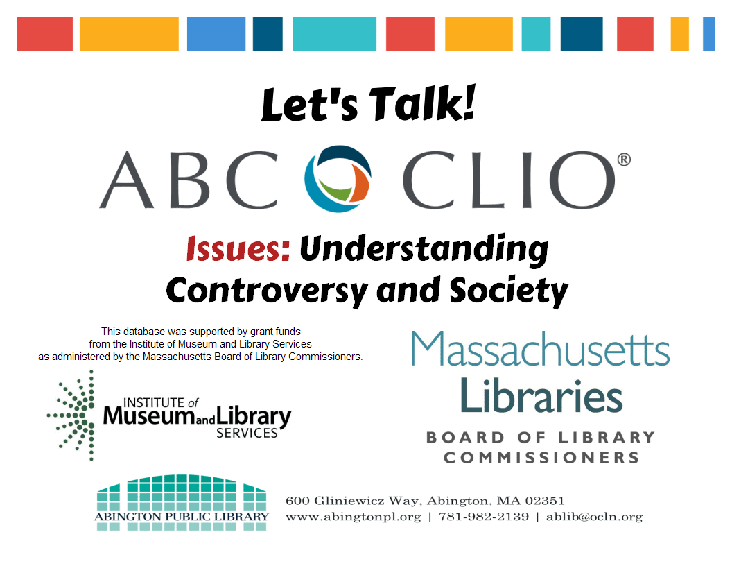 Promotional flyer for ABC-CLIO database, Issues: Understanding Controversy and Society, featuring logos for Massachusetts Libraries, Institute of Museum and Library Services, and Abington Public Library.