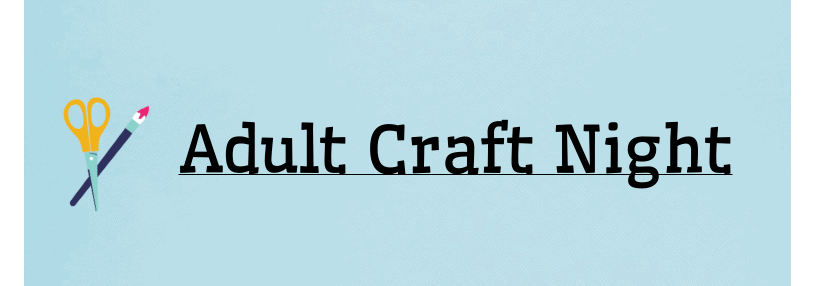 AdultCraft Night