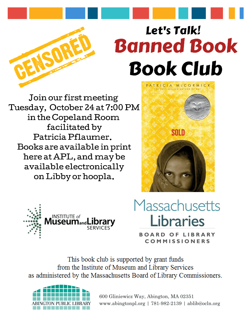 Flyer for Lets Talk! Banned Book Book Club on October 24 at 7 PM in the Copeland Room, featuring the book Sold by Patricia McCormick. Hosted by Abington Library and supported by Massachusetts Libraries.