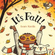Book cover of It's Fall by Renee Kurrilla. Fall leaves are falling on happy girl and her dog. 
