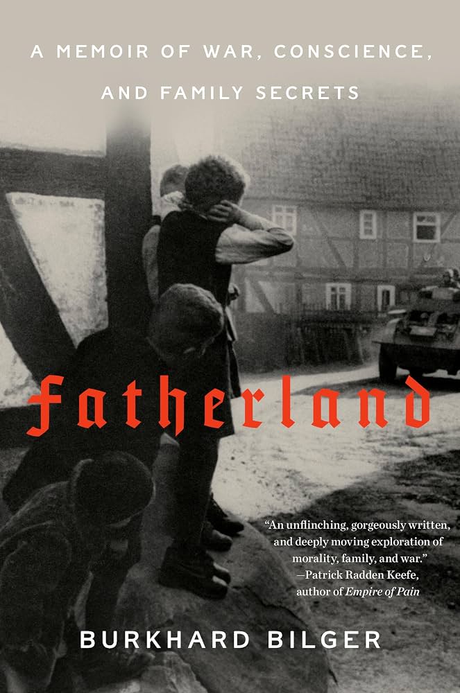 fatherland a memoir of war, conscience, and family secrets