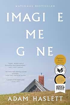 imagine me gone by adam haslett