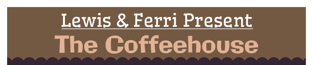 lewis & ferri present coffeehouse
