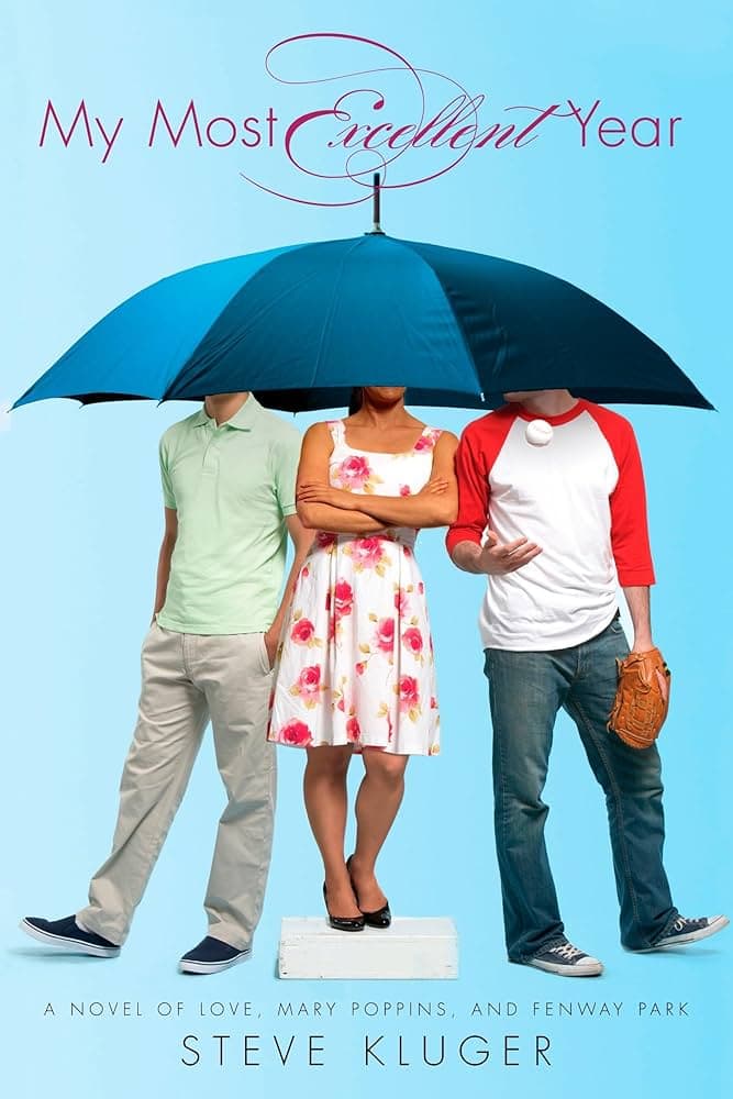 my most excellent year by steve kluger