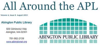 Newsletter header reading All Around the APL, with Abington Public Library’s address, phone number, website, and a blue-green library logo made of rectangles forming an arch.